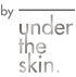 Under the skin